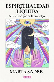 DEBATE, Espiritualidad liquida - DEBATE