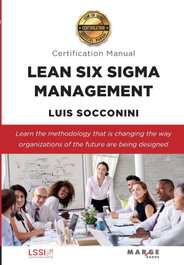 Lean Six Sigma Management. Certification Manual, Luis Carlos Socconini Pérez Gómez - MARGE BOOKS