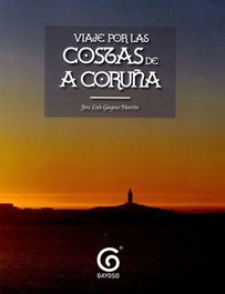 Francisca Mª Sousa Fuentes, VIAJES POR LAS COSTAS DE A CORUÑA