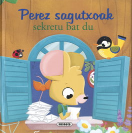 Perez sagutxoak sekretu bat du, María Forero - SUSAETA EDICIONES