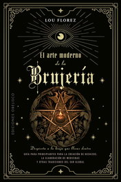 OBELISCO EDICIONES, El arte moderno de la brujería, Lou Florez - OBELISCO EDICIONES
