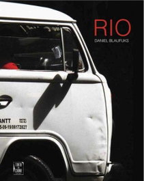 TINTA DA CHINA, Hoje é Sempre Ontem - Um Rio de Janeiro, Daniel Blaufuks