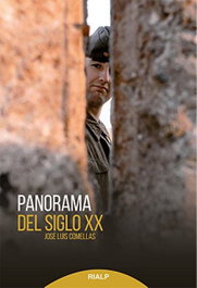 Panorama del siglo XX, José Luis Comellas - RIALP