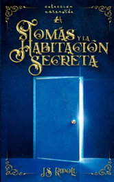 Tomás y la habitación secreta, J.S. Ripoll - EDITORIAL ADARVE