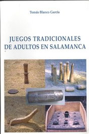 Juegos tradicionales de adultos en salamanca, Tomás Blanco García - LC
