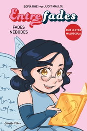 ESTRELLA POLAR, Entre fades 1. Fades nebodes