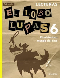 ANAYA, Lecturas 6. El misterioso mundo del cine. - ANAYA