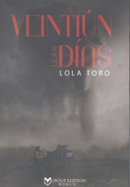 Veintiún días Izan, Lola Toro - GROUP EDITION WORLD