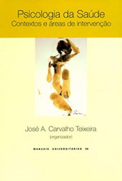 Psicologia da Saúde, José A. Carvalho Teixeira - CLIMEPSI EDITORES