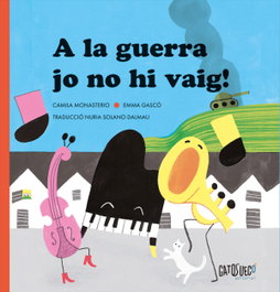 GATO SUECO, ¡A la guerra, jo no hi vaig!