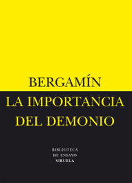 La importancia del demonio/La decadencia del analfabetismo, José Bergamín - SIRUELA