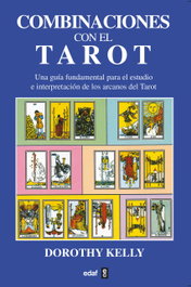 Combinaciones con el Tarot, Dorothy Kelly - EDAF EDITORIAL