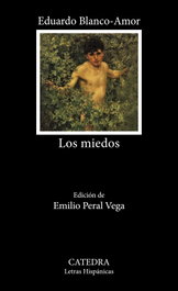 Los miedos, Eduardo Blanco-Amor - CATEDRA