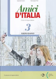 ELI, AMICI DITALIA 3 ESERCIZIARIO CON ESPANSIONE ONLINE CD - AA.VV