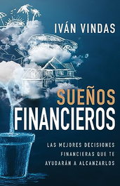 WHITAKER HOUSE SUEÑOS FINANCIEROS, IVAN VINDAS - WHITAKER HOUSE