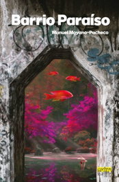 Barrio paraiso, Manuel Moyano Pacheco - EDITORIAL EXTRAVERTIDA