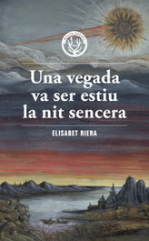 Una vegada va ser estiu la nit sencera, Elisabet Riera - MALES HERBES