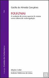 Polifonias - A avaliação do ensino superior de música como sistema de multirregulação, Cecília de Almeida Gonçalves - EDIÇOES COLIBRI