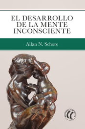 El desarrollo de la mente inconsciente, Allan N. Schore - ELEFTHERIA
