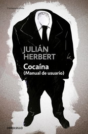 Cocaina (Manual De Usuario), Julian Herbert - DEBOLSILLO