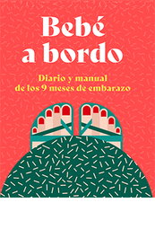 BEBE A BORDO. DIARIO Y MANUAL DE LOS 9 MESES DE EMBARAZO, POLLERO LARA - LIBRERIA UNIVERSITARIA (LU)