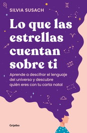 Grijalbo, LO QUE LAS ESTRELLAS CUENTAN SOBRE TI, Silvia Susach