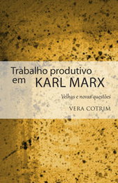 Trabalho Produtivo em Karl Marx Velhas e Novas Questões, Alameda
