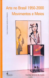Arte no Brasil 1950-2000, Cacilda Teixeira da Costa - ALAMEDA
