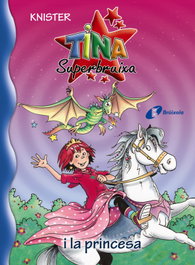 Bruixola, Tina Superbruixa i la princesa, Knister