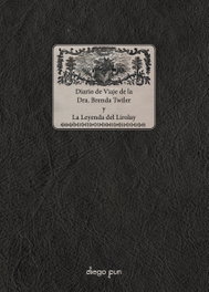 DIEGO PUN, Diario de Viaje de la Dra. Brenda Twiler y La Leyenda del Lirolay