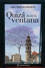 EDICIONES PERELLO, Quizá desde la ventana (Lletres Valencianes), Ismael Martí