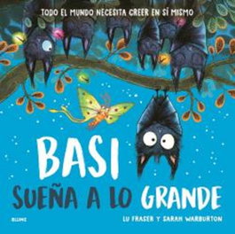 BLUME Basi sueña a lo grande, Lu Fraser - BLUME