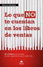 Lo que no te cuentan en los libros de ventas, Mónica Mendoza - ALIENTA