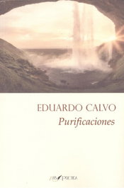 PURIFICACIONES, Eduardo Calvo - ARS POETICA