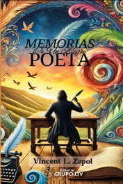 EDITORIAL J3V, Memorias de un alegre poeta, Vincent L. Zepol