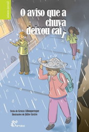 O aviso que a chuva deixou cair, Graça Albuquerque/ Julio Castro - ALFARROBA