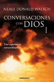 DEBOLSILLO Conversaciones con Dios 1, Neale Donald Walsch - DEBOLSILLO