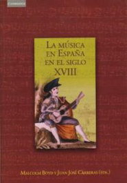 Música en España en el siglo XVIII, Malcolm Boyd/ Juan Jose Carreras - AKAL