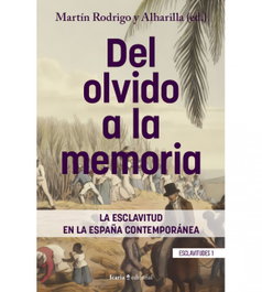 Del olvido a la memoria, Martin Rodrigo Alharilla - El Viejo Topo