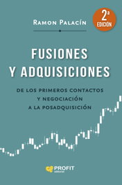 Fusiones y adquisiciones, Ramon Palacín Antor - PROFIT