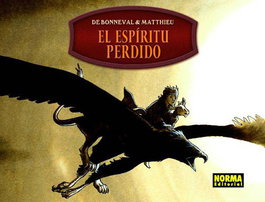 Espiritu Perdido, Gwen de Bonneval y Matthieu Bonhomme - Norma Editorial