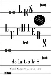 DEBATE, Les Luthiers: de la L a las S