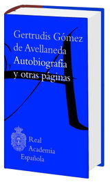 Gertrudis Gómez Avellaneda, autobiografía y otras páginas, VV.AA. - ESPASA CALPE