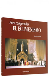 Para comprender ecumenismo, Juan Bosch Navarro - VERBO DIVINO