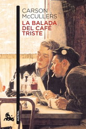 La balada del café triste, Carson McCullers - ESPASA CALPE