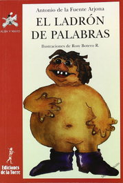 El ladrón de palabras, Antonio De La Fuente Arjona - DE LA TORRE