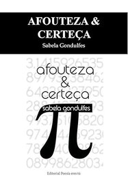 Afouteza & certeça, Sabela Gondulfes - EDITORIAL POESIA ERES TU