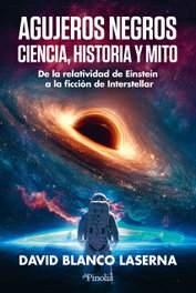 Fisica de pelicula: de los agujeros de gusano a interstellar, David Blanco Laserna - EDITORIAL PINOLIA