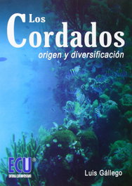 Los cordados. Origen y diversificación, Luis Gallego Castejón - ECU