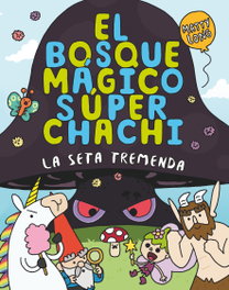 SM, El bosque mágico súper chachi 1: La seta tremenda
